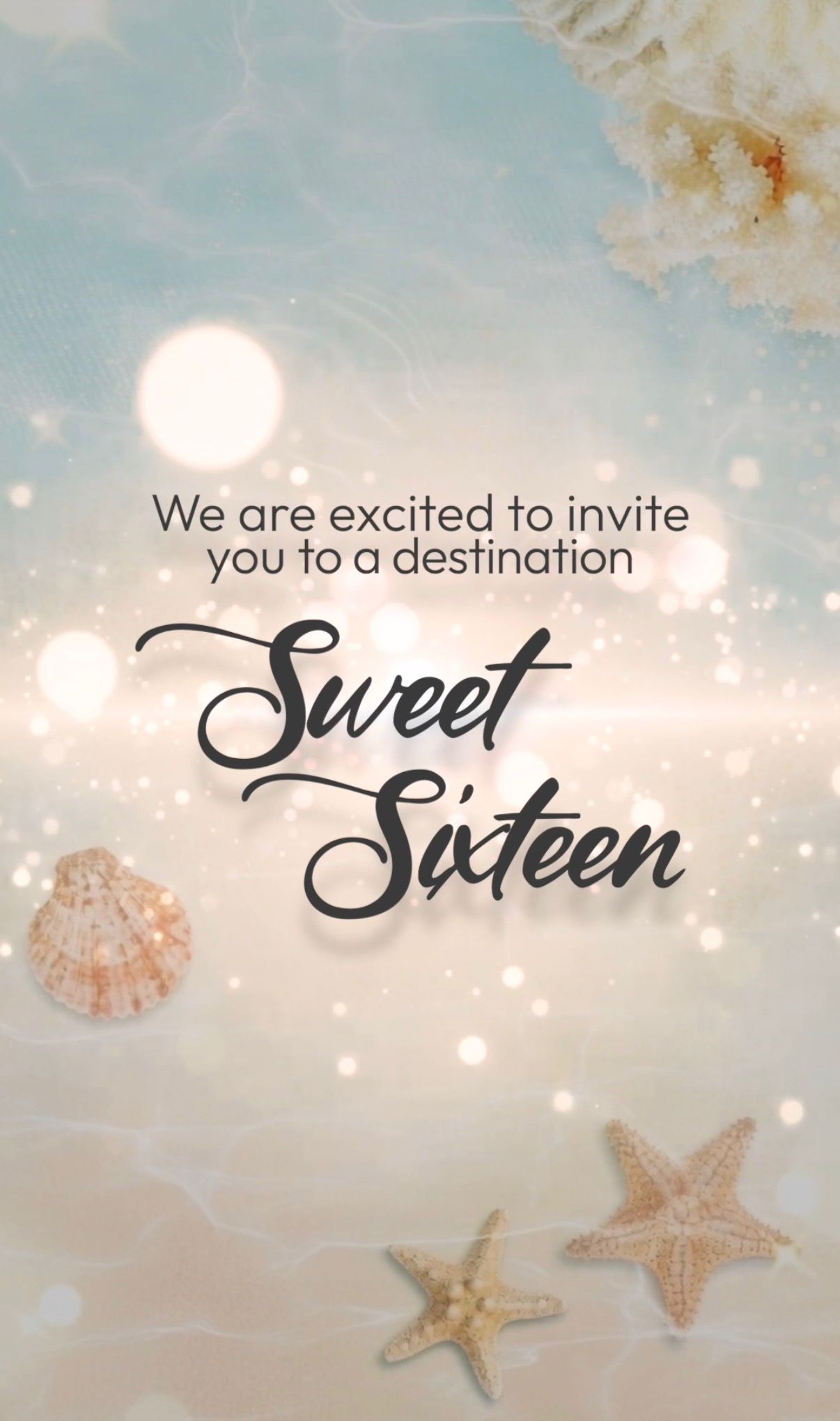We are excited to invite you to a destination Sweet Sixteen
